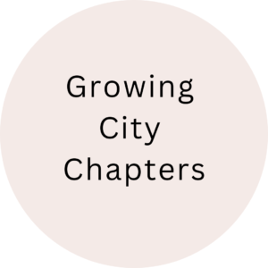 Growing City Chapters