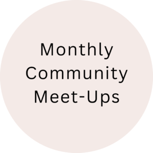 Where Women Connect Monthly Community Meet Ups membership perks